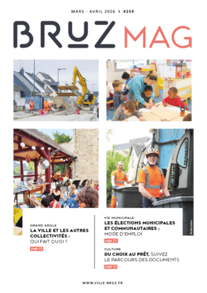 Bruz Mag n°259 mars-avril 2026. Au sommaire : Grand angle : La Ville et les autres collectivités, qui fait quoi ?. Vie Municipale : Les élections municipales et communautaires : mode d'emploi. Culture : Du choix au prêt, suivez le parcours des documents.